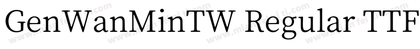 GenWanMinTW Regular TTF字体转换